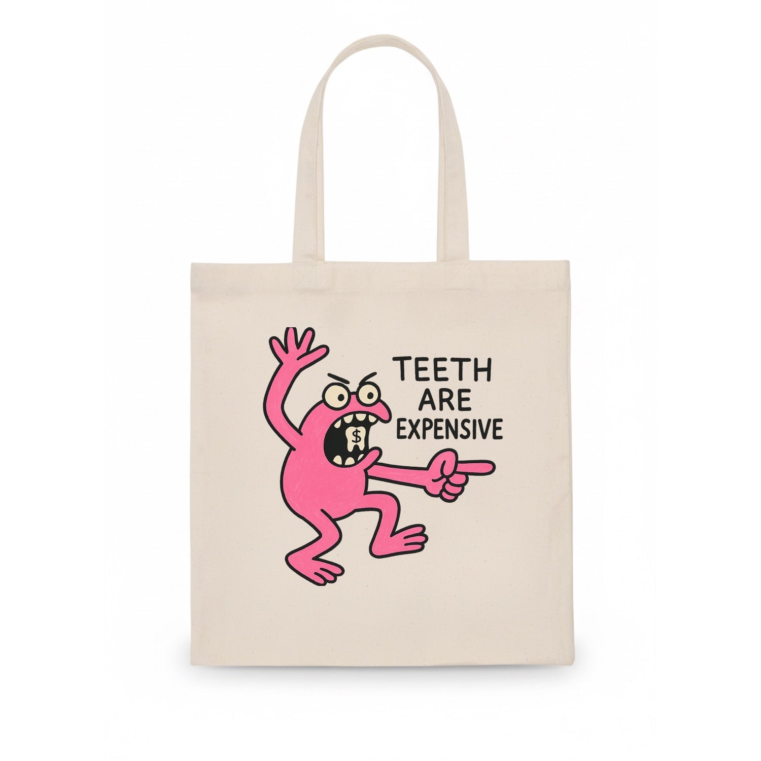 TEETH ARE EXPENSIVE | Dollar sign molar - Tote Bag - white