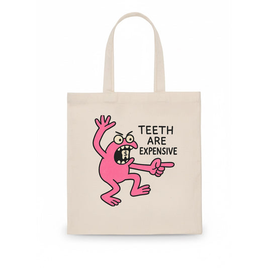 TEETH ARE EXPENSIVE | Dollar sign molar - Tote Bag - white