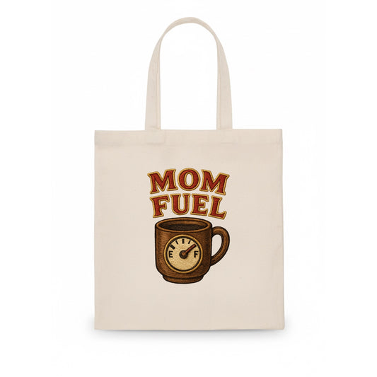 Mom Fuel  - Tote Bag - white