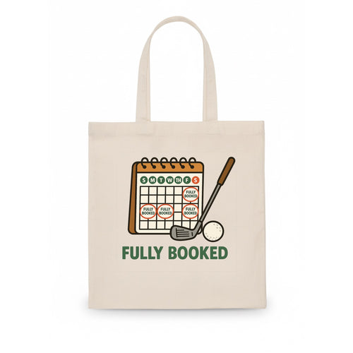Calendar with every weekend marked for golf - Fully Booked - golf obsession - Tote Bag