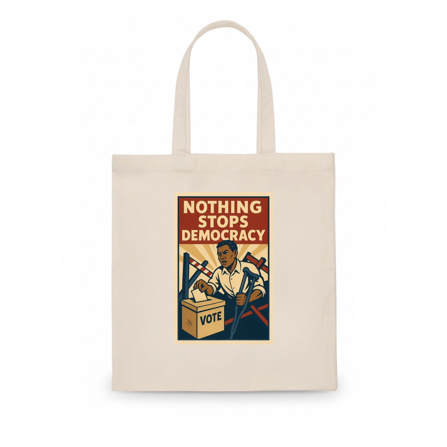 Person voting despite obstacles - "Nothing Stops Democracy" - voter perseverance - Tote Bag - white