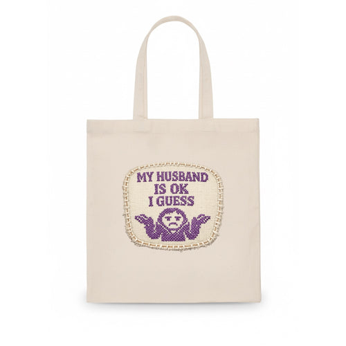 MY HUSBAND IS OK I GUESS - purple ok shrug - purple - mediocre husband - Tote Bag