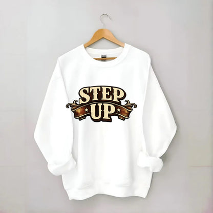 Bold typography design - "STEP UP" - rise to occasion, take charge - Crewneck Sweatshirt - white