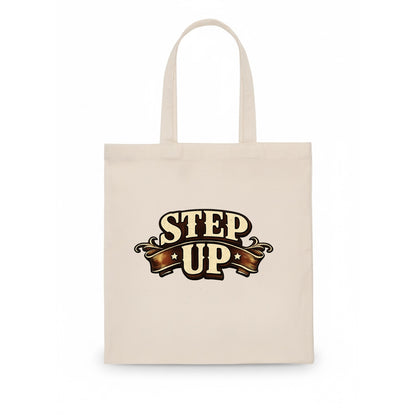 Bold typography design - "STEP UP" - rise to occasion, take charge - Tote Bag - white