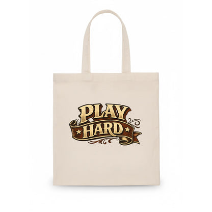 Bold typography design - "PLAY HARD" - giving your all, full effort - Tote Bag - white