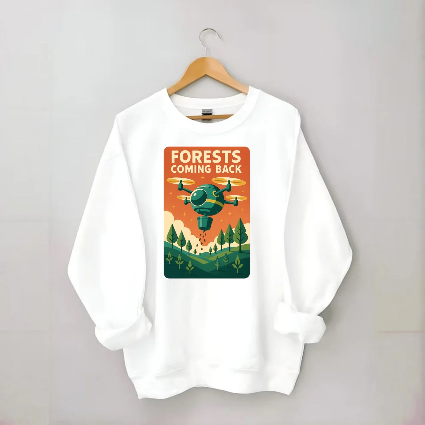 Reforestation drone planting millions of trees - "Forests Coming Back" - - Crewneck Sweatshirt - white