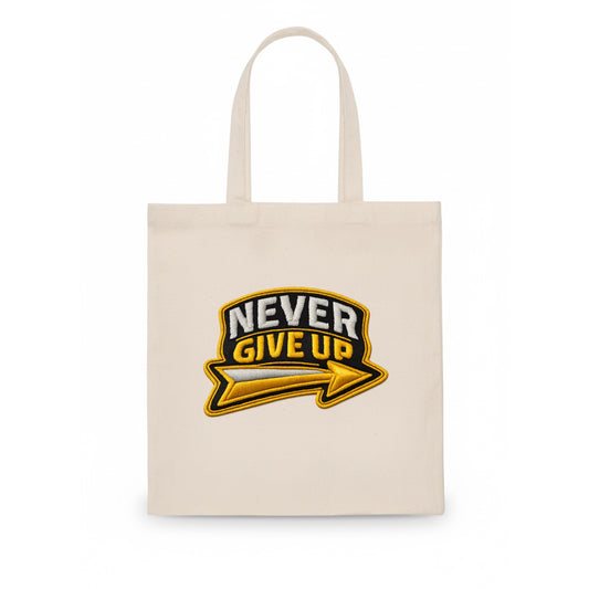 NEVER GIVE UP - bold text with arrow in gold , determination - Tote Bag - white