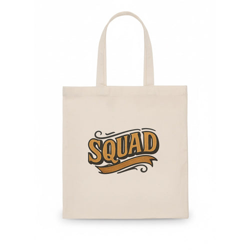 Bold typography design - SQUAD - your crew, your people - Tote Bag