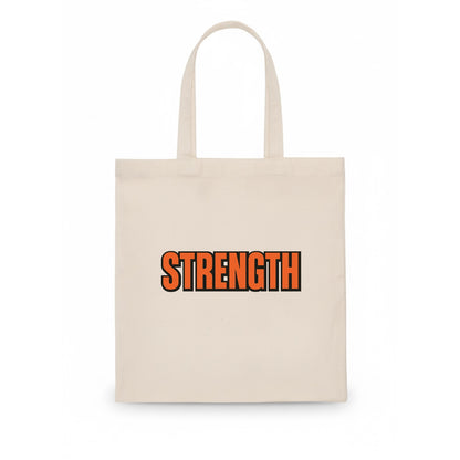 Bold typography design - "STRENGTH" - inner power, resilience, fortitude - Tote Bag - white