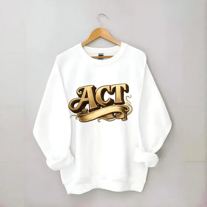 Bold typography design - "ACT" - take action, do something - Crewneck Sweatshirt - white