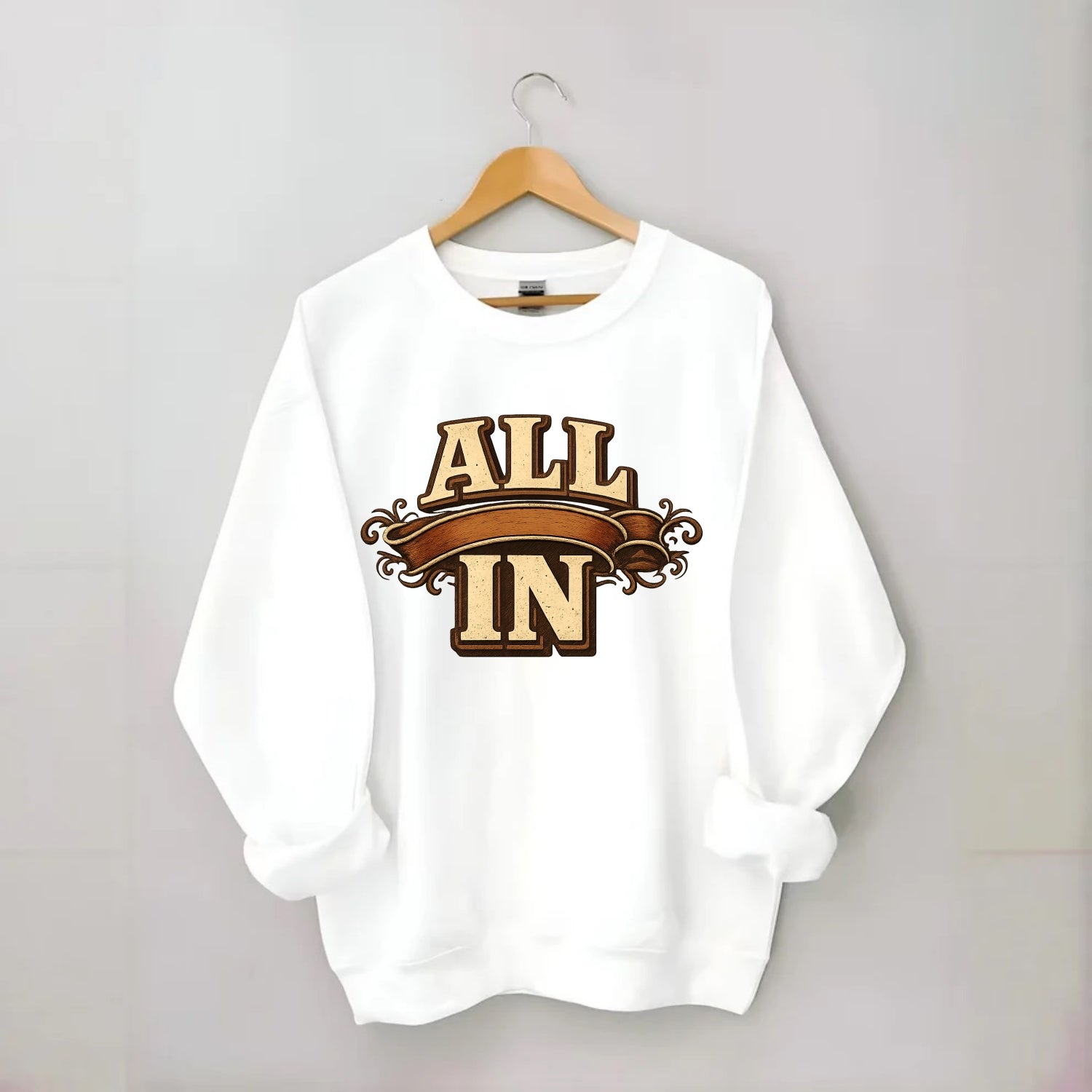 Bold typography design - "ALL IN" - complete commitment, no holding back - Crewneck Sweatshirt - white