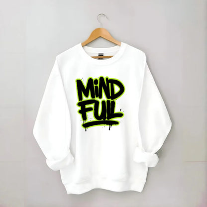 Bold typography design - "MINDFUL" - present awareness, conscious living - Crewneck Sweatshirt - white