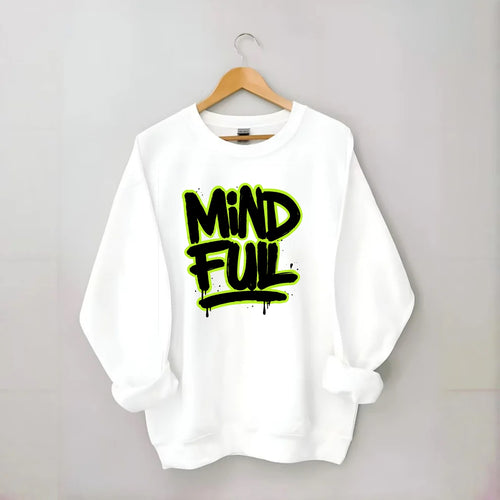 Bold typography design - MINDFUL - present awareness, conscious living - Crewneck Sweatshirt
