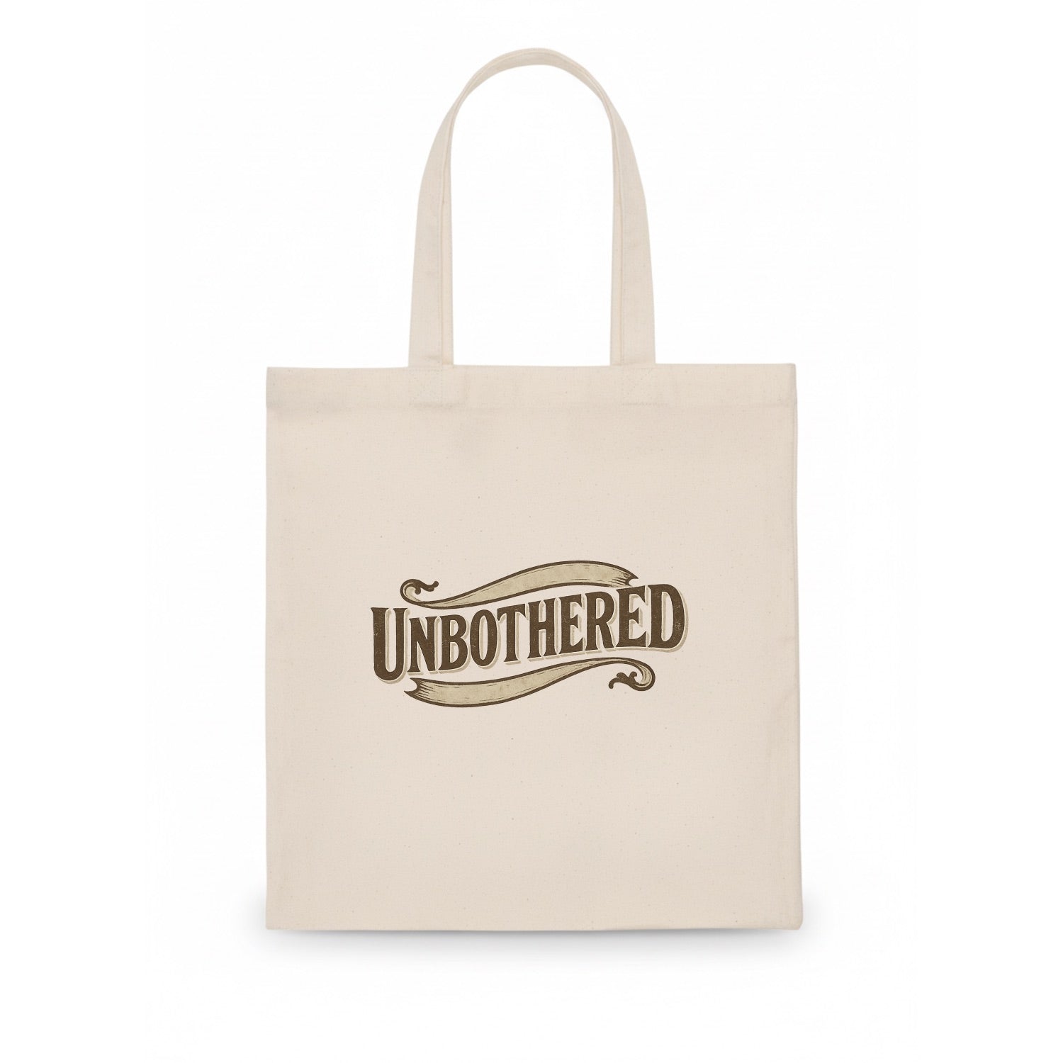 Bold typography design - "UNBOTHERED" - not affected, staying calm - Tote Bag - white