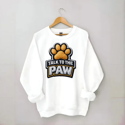 TALK TO THE PAW - raised paw in tan , sassy pet - Crewneck Sweatshirt - white