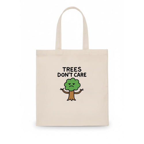 TREES DONT CARE | Indifferent oak shrugging branches - Tote Bag