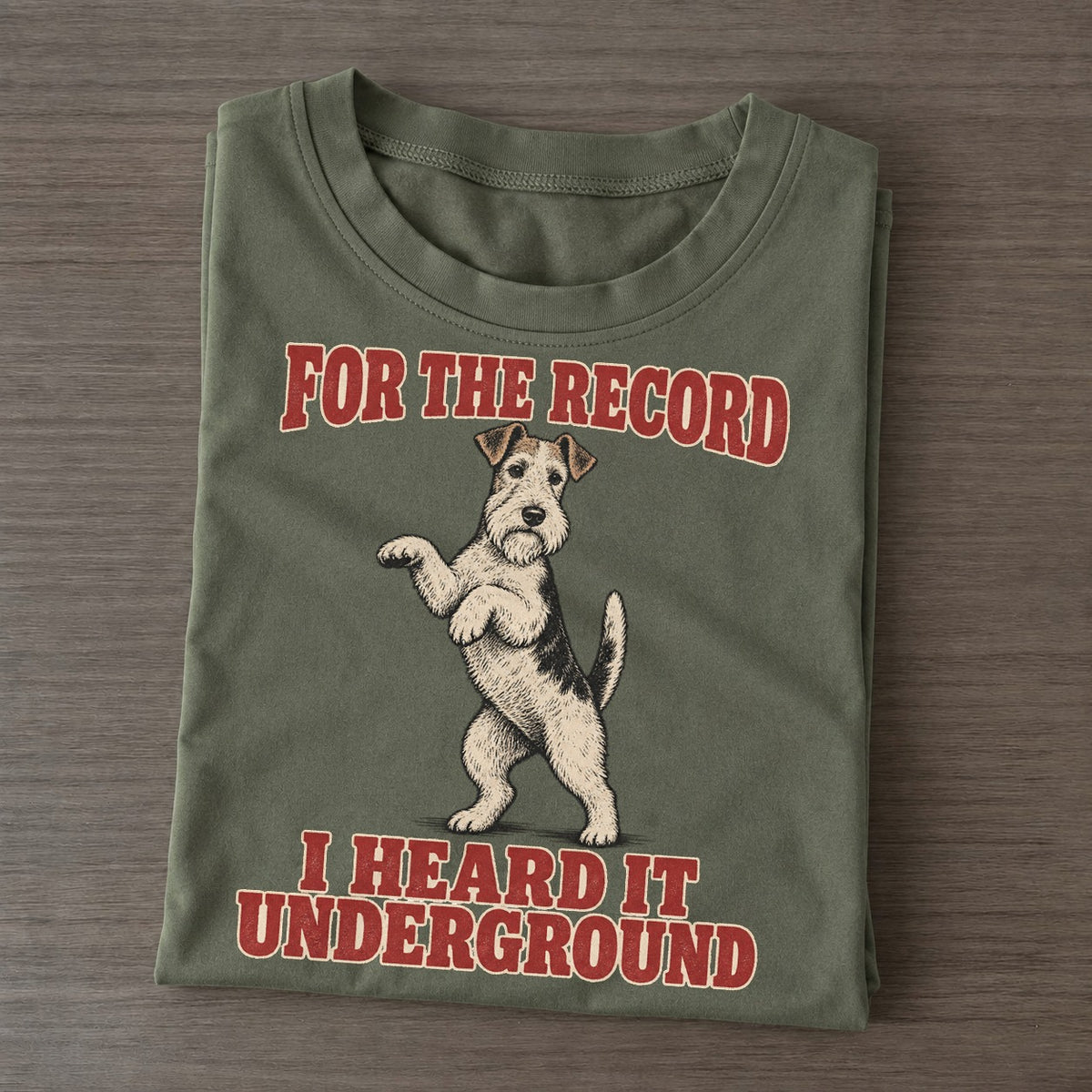 Wire Fox Terrier Dog Declarations Classic T-shirt – Army Green