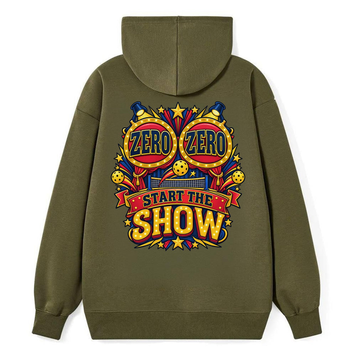 Zero Zero Start The Show Pickleball Life Classic Pullover Hoodie – Armygreen